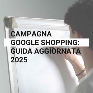 campagna Google Shopping con gruppi di prodotti e annunci.